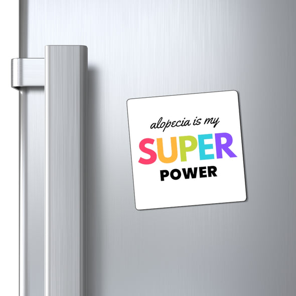 "Alopecia Is My Super Power" Magnet