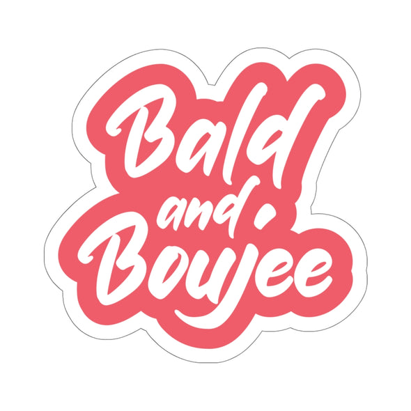 "Bald and Boujee" Sticker